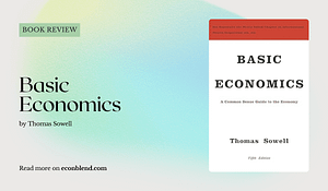 Basic Economics by Thomas Sowell book review