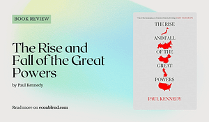 The Rise and Fall of the Great Powers book review